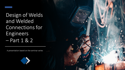 Design of Welds and Welded Connections for Engineers Part 1 & 2