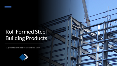 Roll Formed Steel Building Products