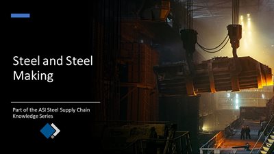 Knowledge Series Module 2 - Steel and Steel Making