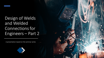 Design of Welds and Welded Connections for Engineers Part 2