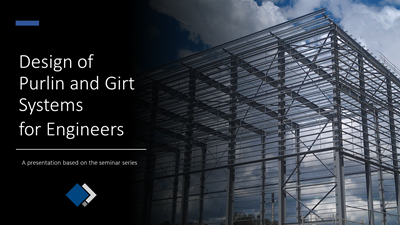 Design of Purlin & Girt Systems for Engineers