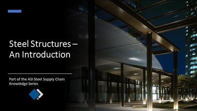 Knowledge Series Module 8a - Steel Structures - An Introduction